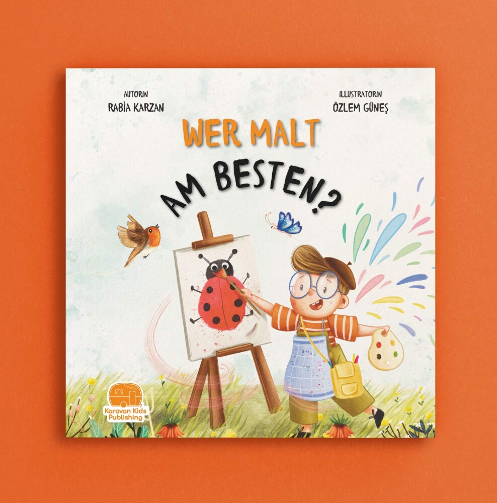 Almanca En iyi Kim Boyar, (WER MALT AM BESTEN?) Rabia Karzan - Karavan Kids Publishing 
