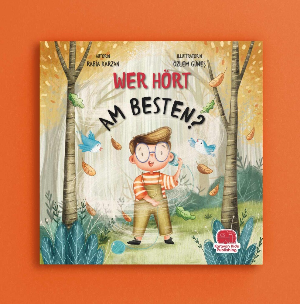 Almanca En İyi Kim Duyar (WER HÖRT AM BESTEN?) Rabia Karzan - Karavan Kids Publishing 