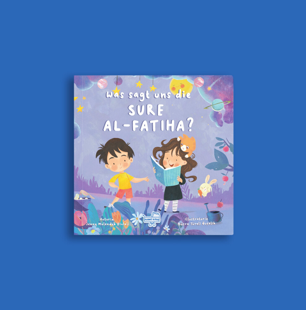 Almanca Fatiha Suresi Bize Ne Anlatıyor (Was sagt uns die sure al-fatıha) - Puset Kitap