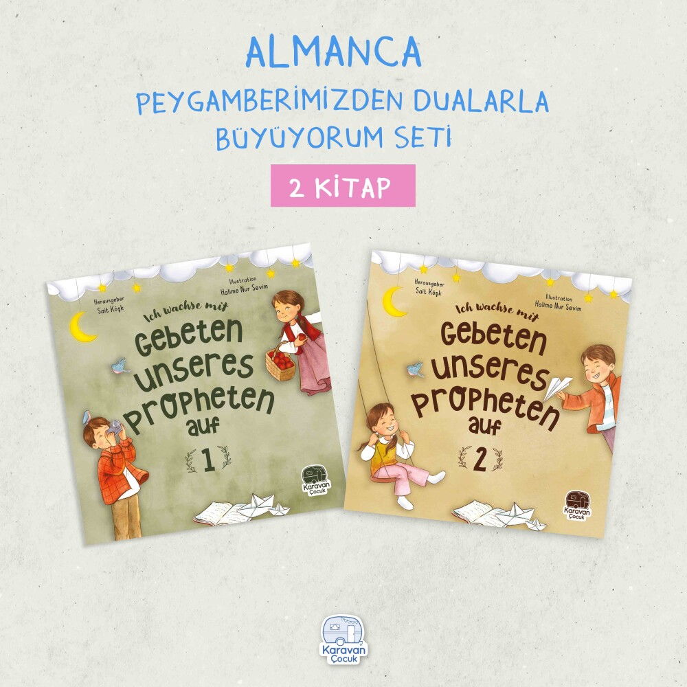 Almanca, Peygamberimizden Dualarla Büyüyorum (2 kitap), Sait Köşk - Karavan Kids Publishing 