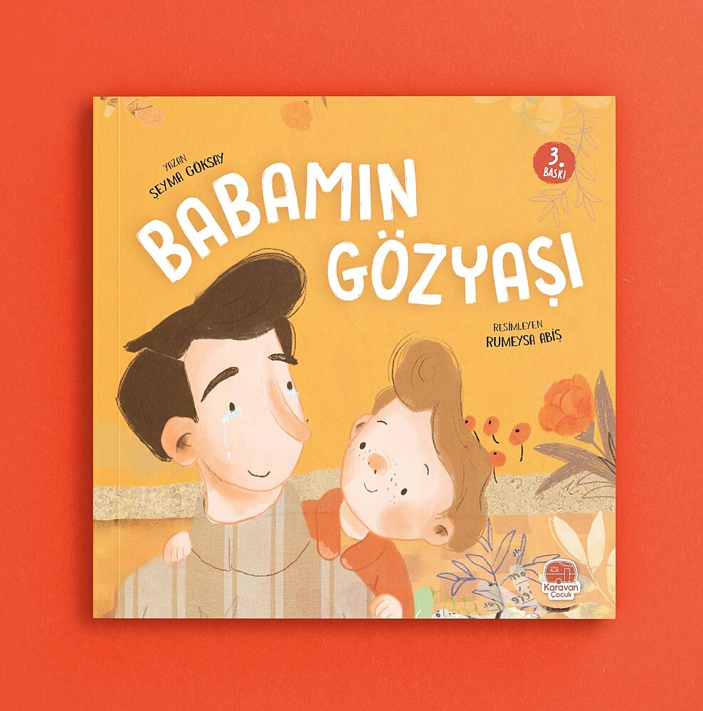 Babamın Gözyaşı, Şeyma Göksay - Karavan Çocuk