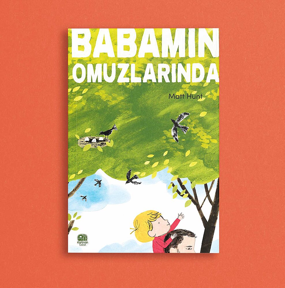 Babamın Omuzlarında, Matt Hunt. (ÖN SATIŞ) - Karavan Çocuk