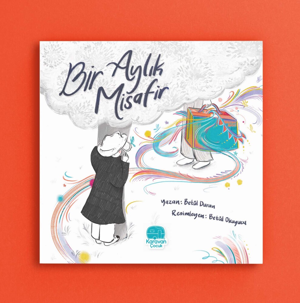 Bir Aylık Misafir, Betül Duran - Karavan Çocuk