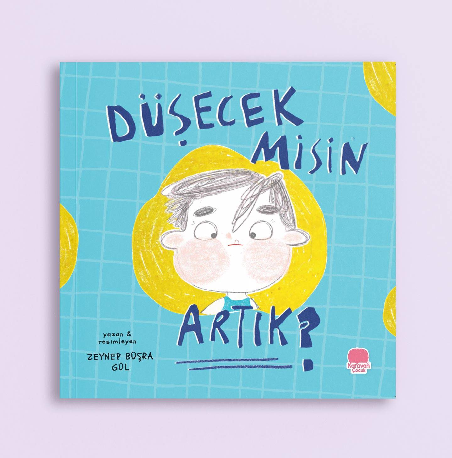 Düşecek misin Artık, Zeynep Büşra Gül  - 1