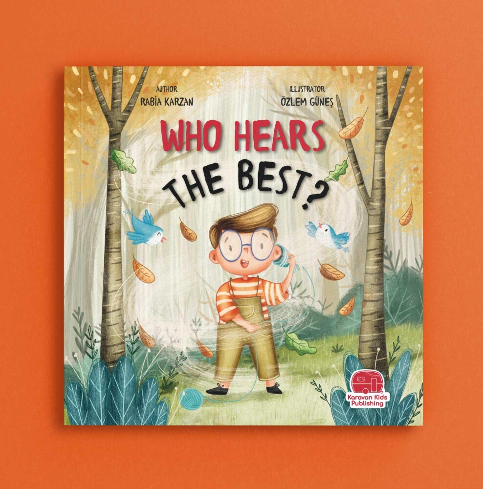 İngilizce En iyi Kim Duyar (WHO HEARS THE BEST) Rabia Karzan - Karavan Kids Publishing 