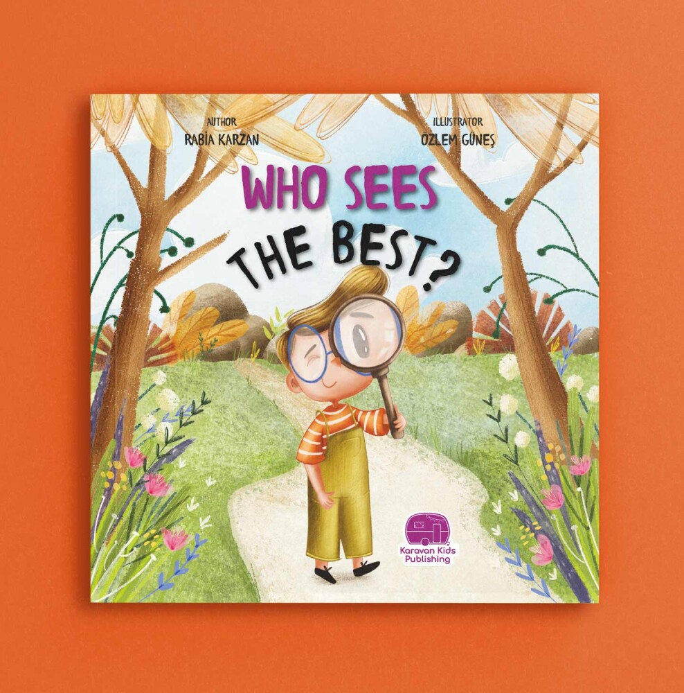 İngilizce En İyi Kim Görür (WHO SEES THE BEST) Rabia Karzan - Karavan Kids Publishing 