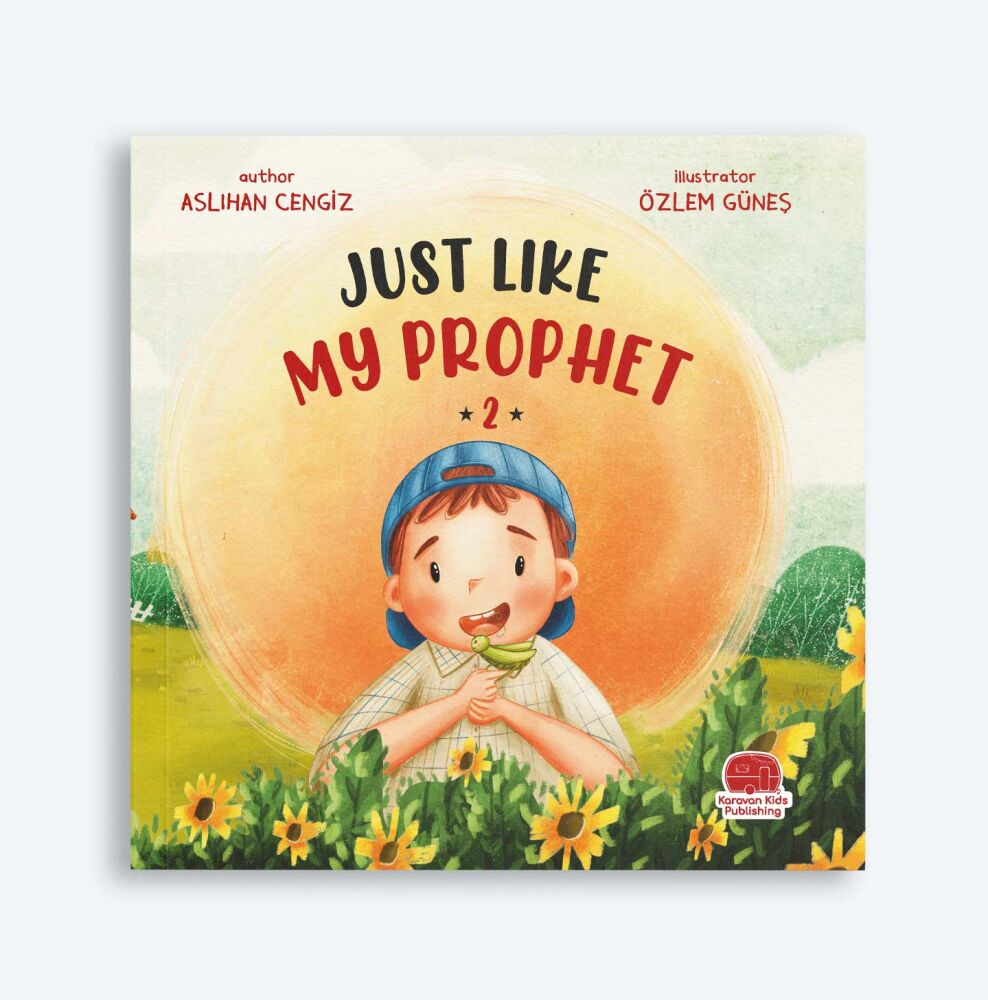 İngilizce Tıpkı Peygamberim Gibi 2 (Just Lıke My Prophet 2 ) - Karavan Kids Publishing 