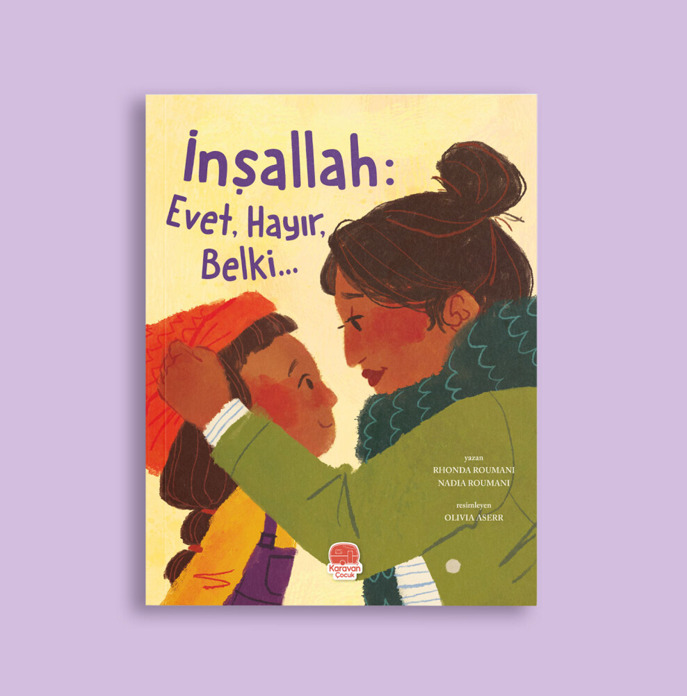 İNŞALLAH: EVET, HAYIR, BELKİ... - Rhonda Roumani - Nadia Roumani - Karavan Çocuk
