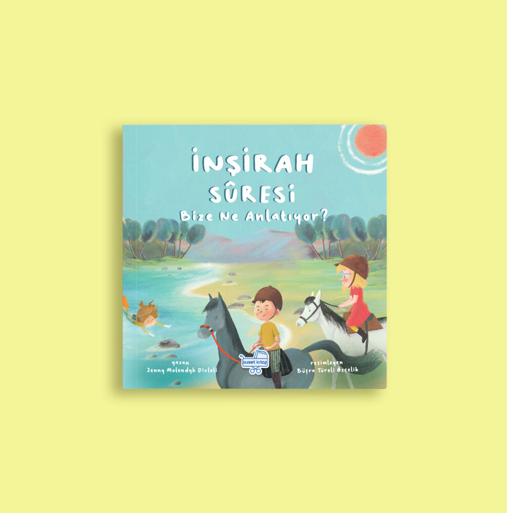 İnşirah Sûresi Bize Ne Anlatıyor? - Puset Kitap