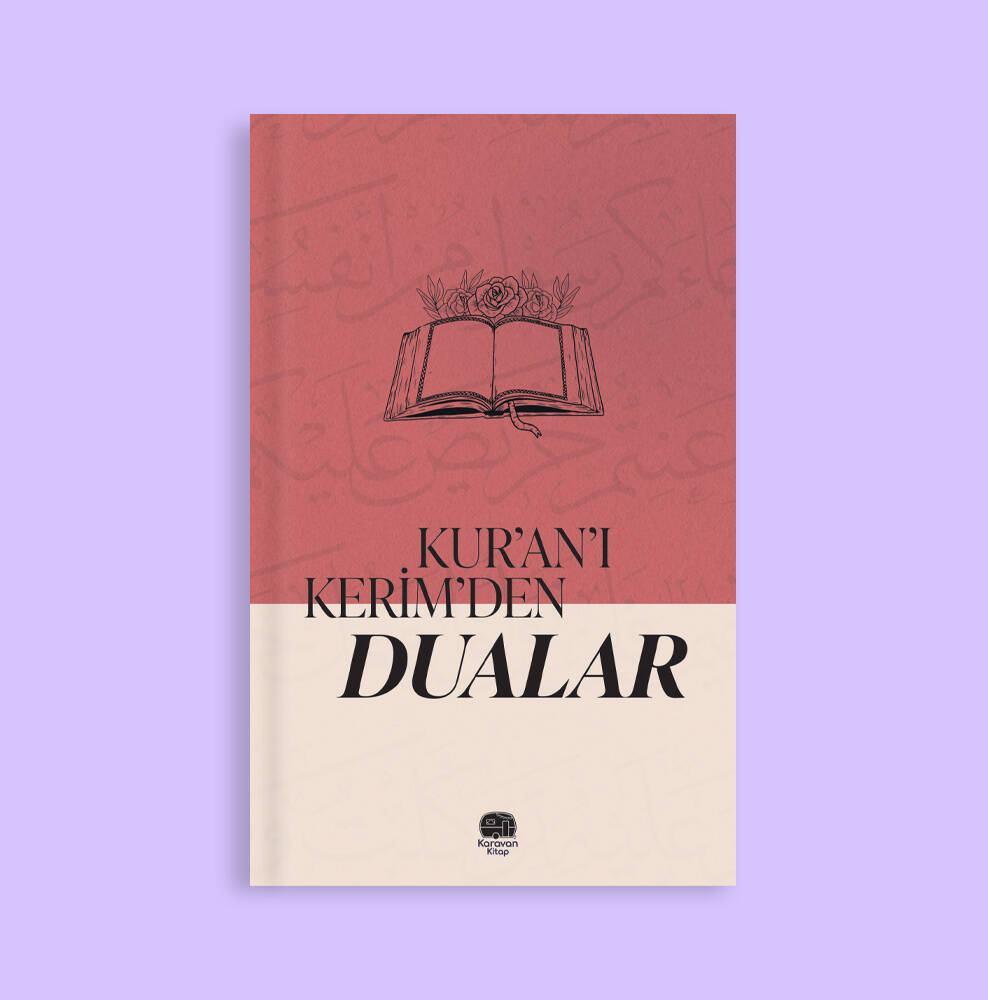 KUR’AN’I KERİM’DEN DUALAR - 1