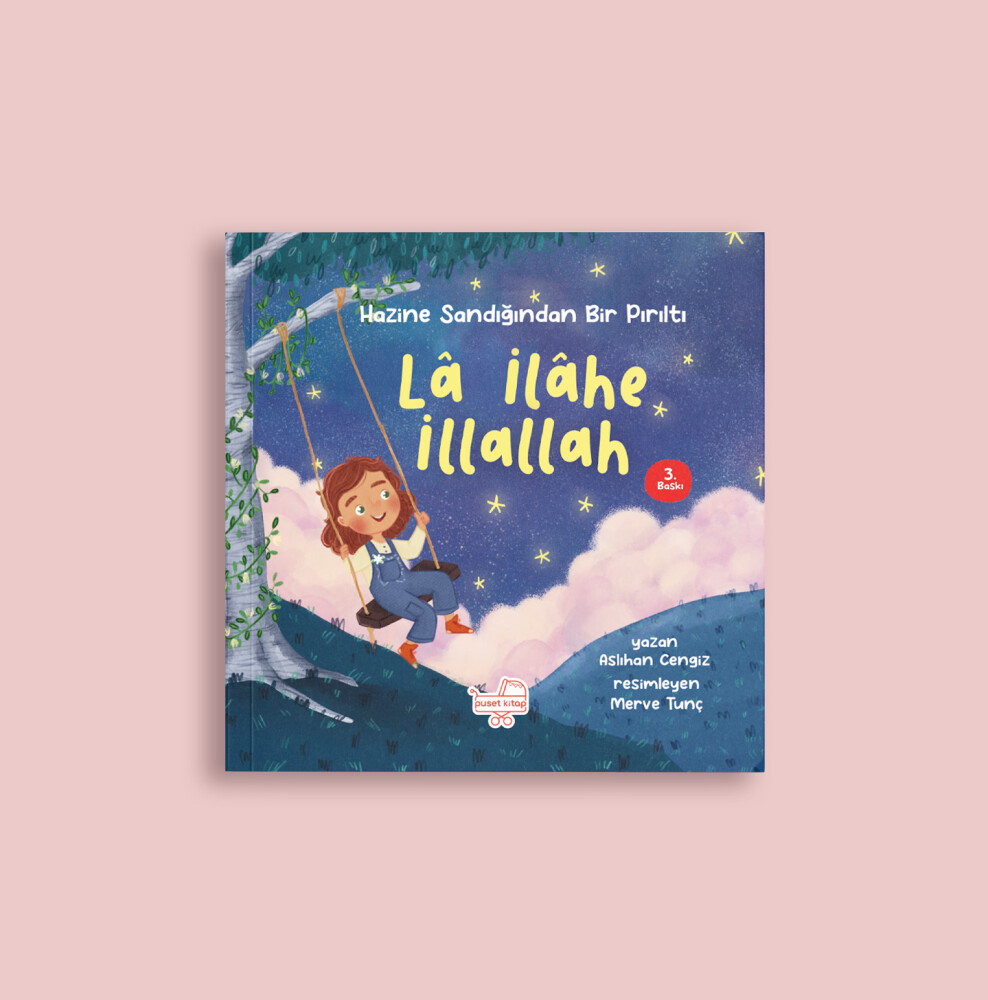 Lâ İlâhe İllallah “Hazine Sandığından Bir Pırıltı” - 1
