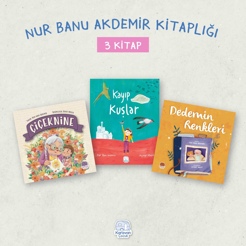 Nur Banu Akdemir Kitaplığı (3 Kitap) - Karavan Çocuk