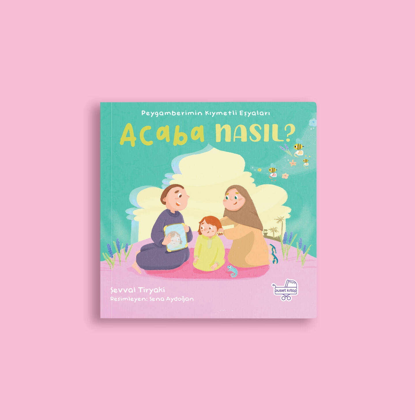  Acaba Nasıl Peygamberimin Kıymetli Eşyaları - 1