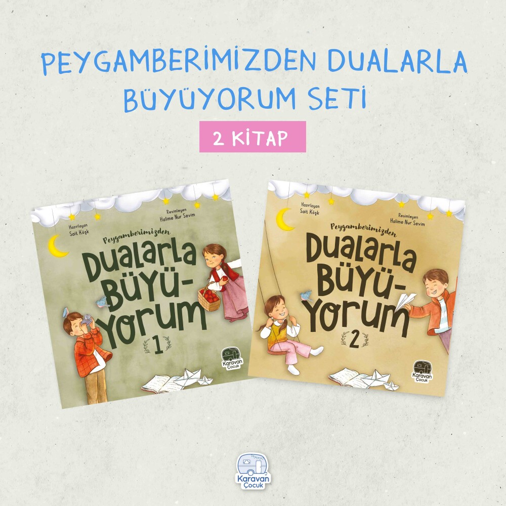 Peygamberimizden Dualarla Büyüyorum Seti (2 kitap), Sait Köşk - Karavan Çocuk